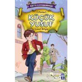 Kurtuluşun Kahramanları - Küçük Yusuf Timaş Çocuk