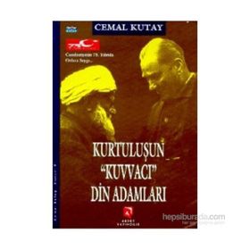 Kurtuluşun Kuvvacı Din Adamları - Cemal Kutay