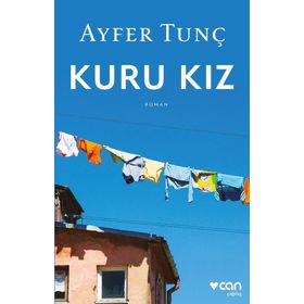 Kuru Kız - Ayfer Tunç