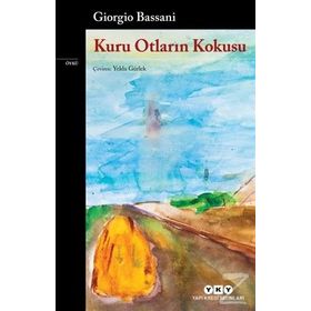 Kuru Otların Kokusu - Giorgio Bassani