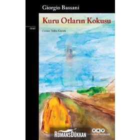 Kuru Otların Kokusu - Giorgio Bassani