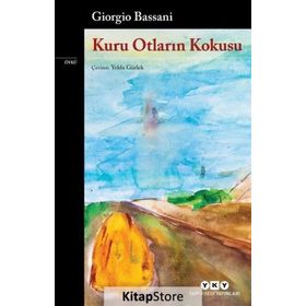 Kuru Otların Kokusu - Giorgio Bassani