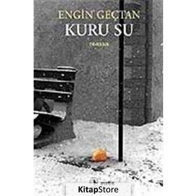 KURU SU - ENGIN GENÇTAN