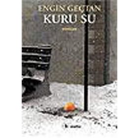 KURU SU - ENGIN GENÇTAN