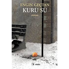 KURU SU - ENGIN GENÇTAN