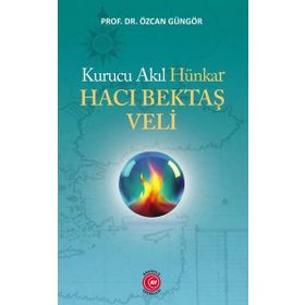 Kurucu Akıl Hünkar Hacı Bektaş Veli Anadolu Ay Yayınları