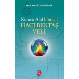 Kurucu Akıl Hünkar Hacı Bektaş Veli Anadolu Ay Yayınları