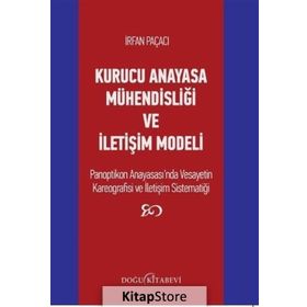 Kurucu Anayasa Mühendisliği ve İletişim Modeli - İrfan Paçacı