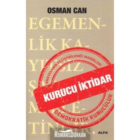 KURUCU İKTIDAR ANAYASANIN DEĞIŞTIRILMEZ MADDELERI DEMOKRATIK KURUCULUK - OSMAN CAN