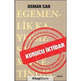 KURUCU İKTIDAR ANAYASANIN DEĞIŞTIRILMEZ MADDELERI DEMOKRATIK KURUCULUK - OSMAN CAN