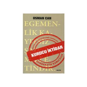 KURUCU İKTIDAR ANAYASANIN DEĞIŞTIRILMEZ MADDELERI DEMOKRATIK KURUCULUK - OSMAN CAN