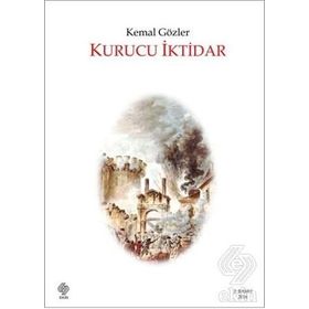 KURUCU İKTİDAR - KEMAL GÖZLER