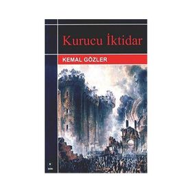 KURUCU İKTİDAR - KEMAL GÖZLER