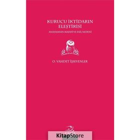 Kurucu İktidarın Eleştirisi - O. Vahdet İşsevenler