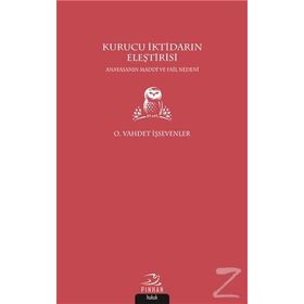 Kurucu İktidarın Eleştirisi - O. Vahdet İşsevenler