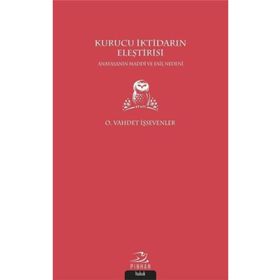 Kurucu İktidarın Eleştirisi - O. Vahdet İşsevenler