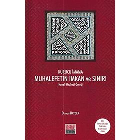 Kurucu İmama Muhalefetin İmkan ve Sınırı - Osman Bayder