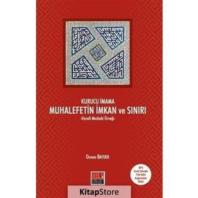 Kurucu İmama Muhalefetin İmkan ve Sınırı - Osman Bayder