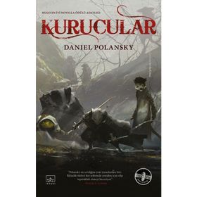 Kurucular - Ciltli - Daniel Polansky