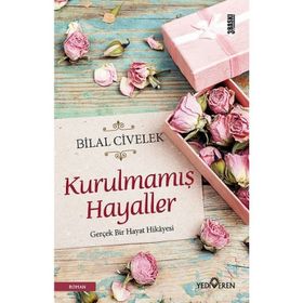 Kurulmamış Hayaller - Bilal Civelek