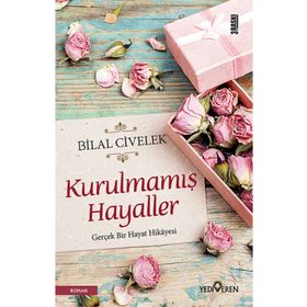 Kurulmamış Hayaller - Bilal Civelek