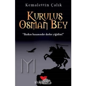 Kuruluş Osman Bey - Kemalettin Çalık