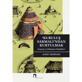 Kuruluş Sarmalı’ndan Kurtulmak - Ahmet Demirhan