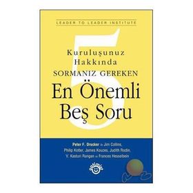 KURULUŞUNUZ HAKKINDA SORMANIZ GEREKENEN ÖNEMLİ BEŞ SORU - KOLLEKTIF