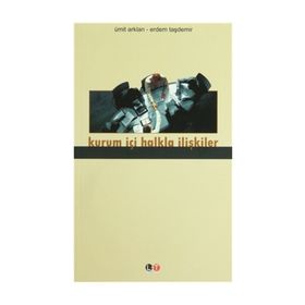 KURUM İÇİ HALKLA İLİŞKİLER - ÜMİT ARKLAN; ERDEM TAŞDEMİR