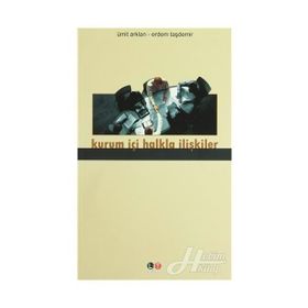 KURUM İÇİ HALKLA İLİŞKİLER - ÜMİT ARKLAN; ERDEM TAŞDEMİR