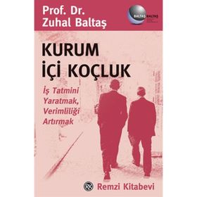 KURUM İÇİ KOÇLUK - ZUHAL BALTAŞ