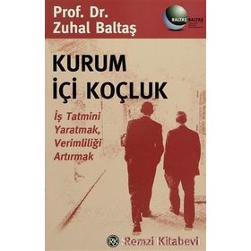 KURUM İÇİ KOÇLUK - ZUHAL BALTAŞ
