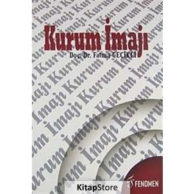 KURUM İMAJI - FATMA GEÇİKLİ