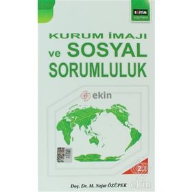 Kurum İmajı ve Sosyal Sorumluluk - M. Nejat Özüpek