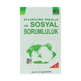 Kurum İmajı ve Sosyal Sorumluluk - M. Nejat Özüpek