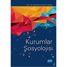 Kurumlar Sosyolojisi - Mehmet Devrim Topses
