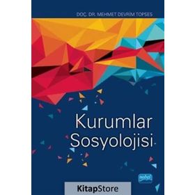 Kurumlar Sosyolojisi - Mehmet Devrim Topses