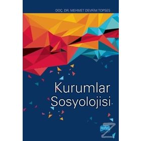 Kurumlar Sosyolojisi - Mehmet Devrim Topses