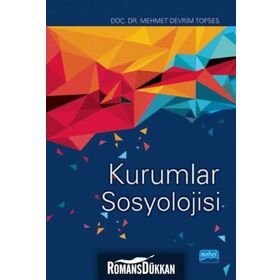Kurumlar Sosyolojisi - Mehmet Devrim Topses