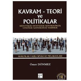 KURUMLAR YAZILI SINAVLARI VE MÜLAKATLARI KAVRAM-TEORI VE POLITIKALAR - ÖMER DÖNMEZ