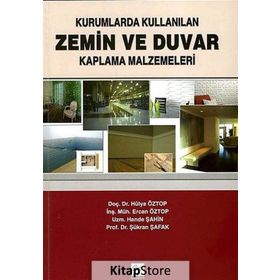 KURUMLARDA KULLANILAN ZEMIN VE DUVAR KAPLAMA MALZEMELERI - KOLEKTIF