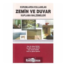 KURUMLARDA KULLANILAN ZEMIN VE DUVAR KAPLAMA MALZEMELERI - KOLEKTIF