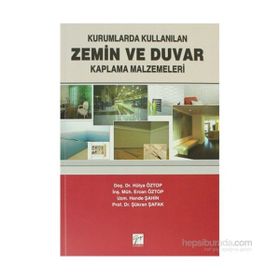 KURUMLARDA KULLANILAN ZEMIN VE DUVAR KAPLAMA MALZEMELERI - KOLEKTIF