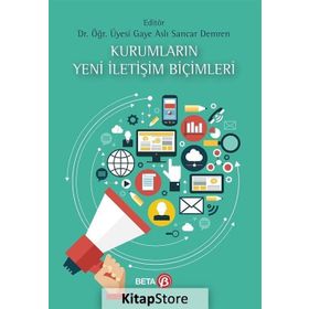 Kurumların Yeni İletişim Biçimleri Beta Yayınları