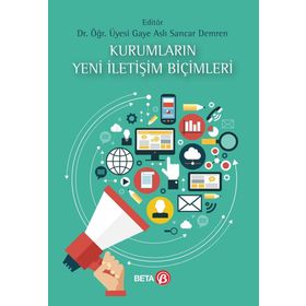 Kurumların Yeni İletişim Biçimleri Beta Yayınları