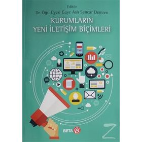 Kurumların Yeni İletişim Biçimleri Beta Yayınları