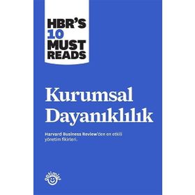 Kurumsal Dayanıklılık - Harvard Business Review
