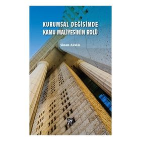 Kurumsal Değişimde Kamu Maliyesinin Rolü - Onur Özdemir