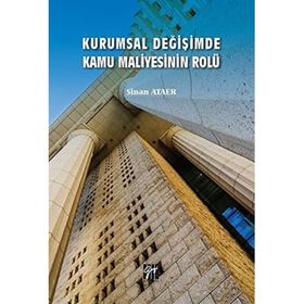 Kurumsal Değişimde Kamu Maliyesinin Rolü - Onur Özdemir