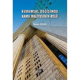 Kurumsal Değişimde Kamu Maliyesinin Rolü - Onur Özdemir